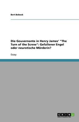 Die Gouvernante in Henry James' "the Turn of the Screw"