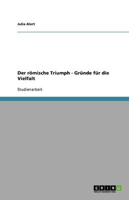 Der Roemische Triumph - Grunde Fur Die Vielfalt