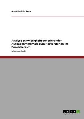 Analyse Schwierigkeitsgenerierender Aufgabenmerkmale Zum H rverstehen Im Primarbereich