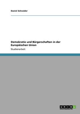 Demokratie Und Burgerschaften in Der Europaischen Union