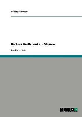 Karl Der Gro e Und Die Mauren