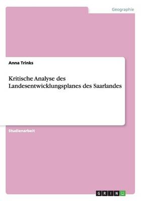 Kritische Analyse Des Landesentwicklungsplanes Des Saarlandes