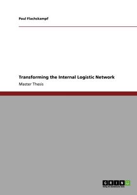 Transforming the Internal Logistic Network