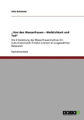 "von Den Wasserfrauen - Weiblichkeit Und Tod