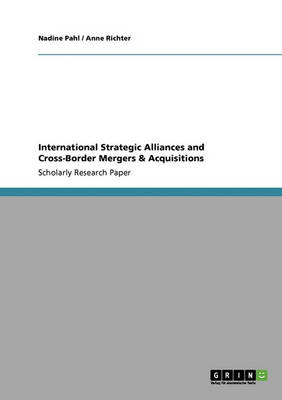International Strategic Alliances and Cross-Border Mergers & Acquisitions