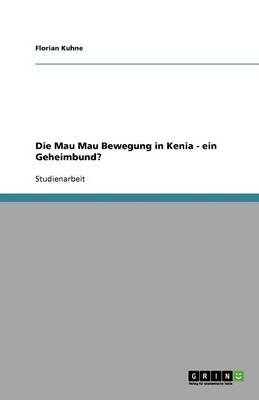 Die Mau Mau Bewegung in Kenia