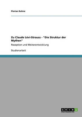Zu Claude Levi-Strauss - Die Struktur Der Mythen