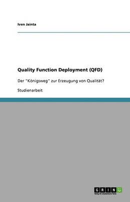 Quality Function Deployment (Qfd)