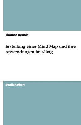 Erstellung Einer Mind Map Und Ihre Anwendungen Im Alltag
