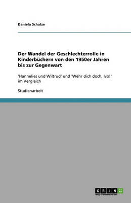 Der Wandel Der Geschlechterrolle in Kinderb chern Von Den 1950er Jahren Bis Zur Gegenwart