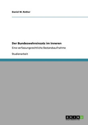 Der Bundeswehreinsatz Im Inneren