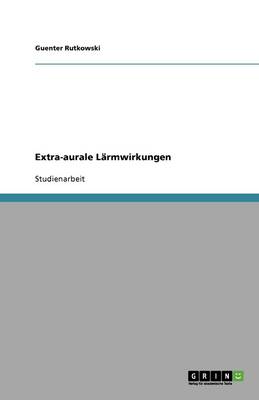 Extra-Aurale Larmwirkungen