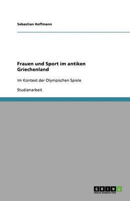 Frauen Und Sport Im Antiken Griechenland