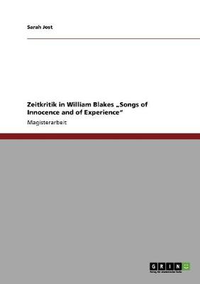 Zeitkritik in William Blakes "songs of Innocence and of Experience
