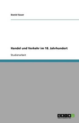 Handel Und Verkehr Im 18. Jahrhundert