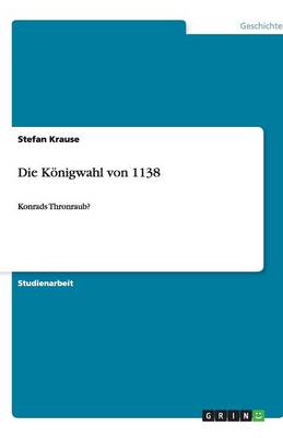 Die Koenigwahl von 1138