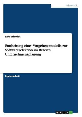 Erarbeitung Eines Vorgehensmodells Zur Softwareselektion Im Bereich Unternehmensplanung