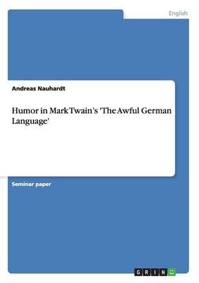 Humor in Mark Twain's 'the Awful German Language'