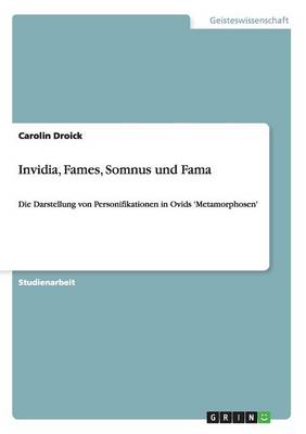 Invidia, Fames, Somnus Und Fama