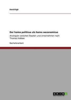 Der Homo Politicus ALS Homo Oeconomicus