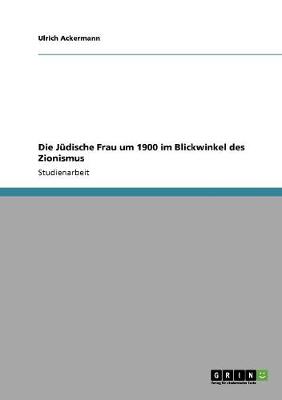 Die Judische Frau Um 1900 Im Blickwinkel Des Zionismus