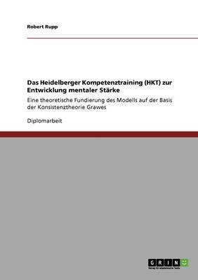 Das Heidelberger Kompetenztraining (Hkt) Zur Entwicklung Mentaler St rke