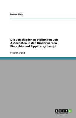Die Verschiedenen Stellungen Von Autorit ten in Den Kinderwerken Pinocchio Und Pippi Langstrumpf