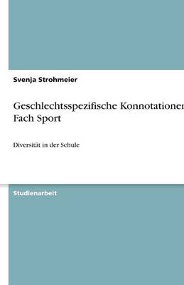 Geschlechtsspezifische Konnotationen Im Fach Sport
