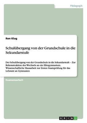 Schulubergang Von Der Grundschule in Die Sekundarstufe