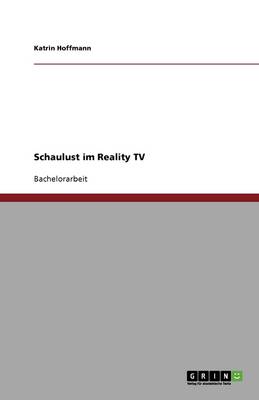 Schaulust Im Reality TV