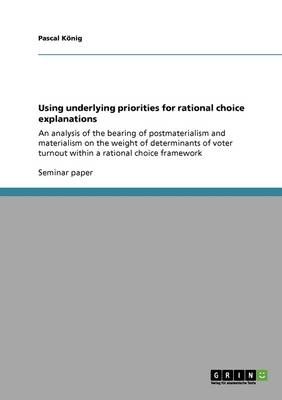 Using Underlying Priorities for Rational Choice Explanations
