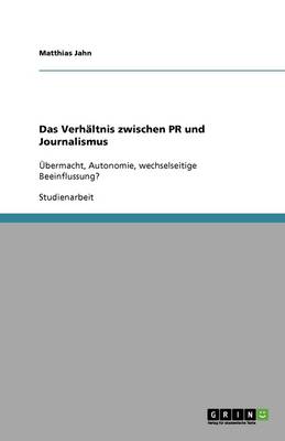 Das Verh ltnis Zwischen PR Und Journalismus