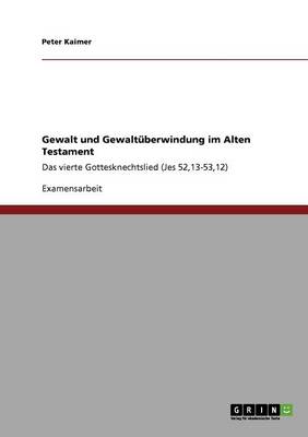 Gewalt Und Gewalt berwindung Im Alten Testament