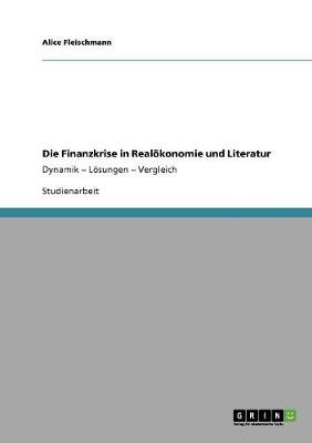 Die Finanzkrise in Real konomie Und Literatur