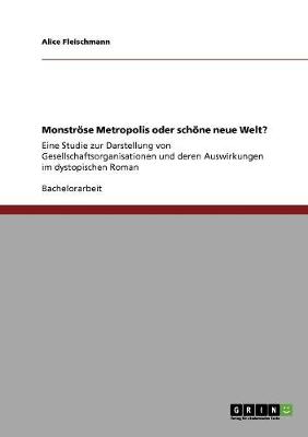 Monstr se Metropolis Oder Sch ne Neue Welt?