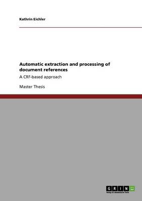 Automatic Extraction and Processing of Document References
