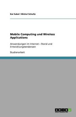 Mobile Computing Und Wireless Applications