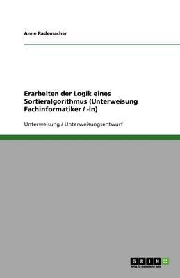 Erarbeiten Der Logik Eines Sortieralgorithmus (Unterweisung Fachinformatiker / -In)