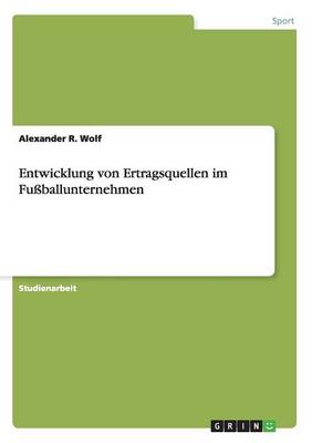 Entwicklung Von Ertragsquellen Im Fu ballunternehmen