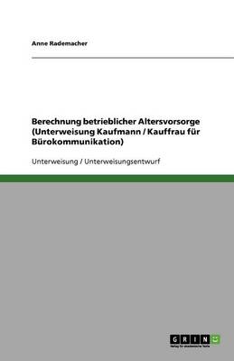 Berechnung Betrieblicher Altersvorsorge (Unterweisung Kaufmann / Kauffrau Fur Burokommunikation)