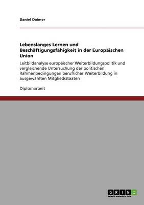 Lebenslanges Lernen Und Besch ftigungsf higkeit in Der Europ ischen Union