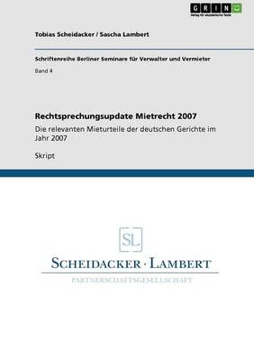 Rechtsprechungsupdate Mietrecht 2007