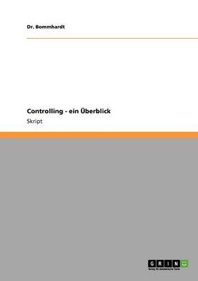 Controlling. Ein Uberblick