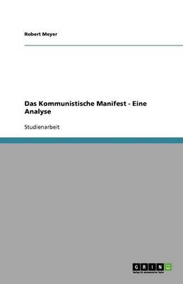 Das Kommunistische Manifest - Eine Analyse