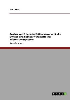 Analyse Von Enterprise 2.0 Frameworks F r Die Entwicklung Betriebswirtschaftlicher Informationssysteme