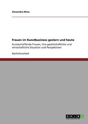 Frauen Im Kunstbusiness Gestern Und Heute
