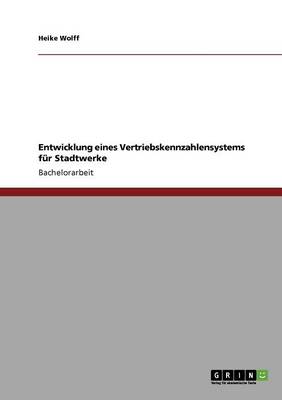 Entwicklung Eines Vertriebskennzahlensystems Fur Stadtwerke