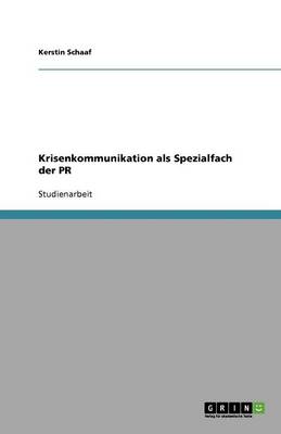 Krisenkommunikation ALS Spezialfach Der PR