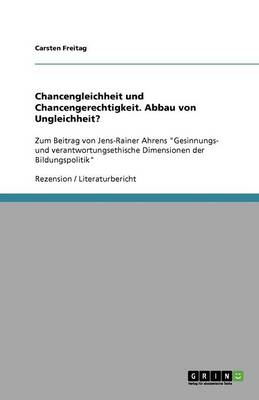 Chancengleichheit Und Chancengerechtigkeit. Abbau Von Ungleichheit?