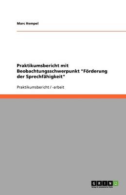 Praktikumsbericht Mit Beobachtungsschwerpunkt F rderung Der Sprechf higkeit